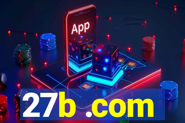 27b .com